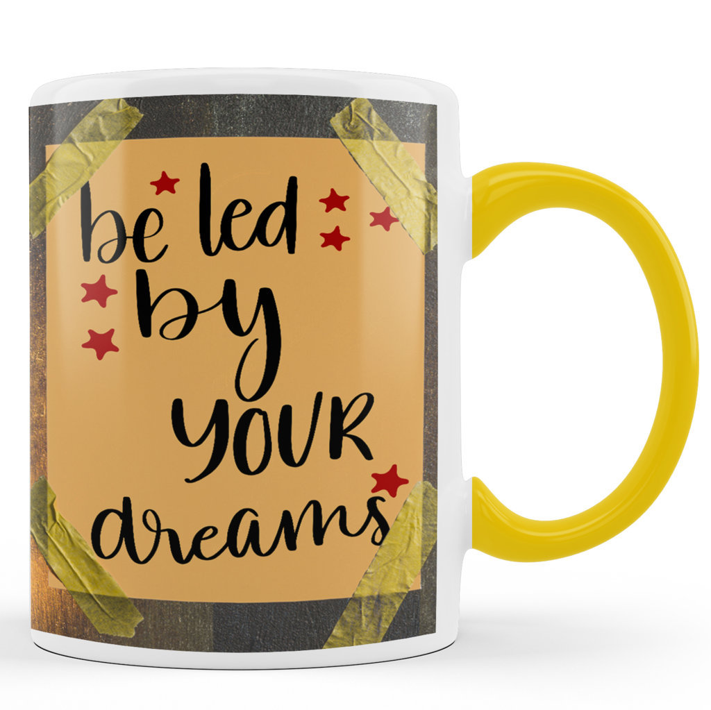 Printed Ceramic Coffee Mug | Be Led By Your Dreams | Motivational | 325 Ml 